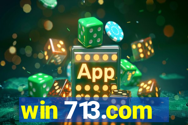 win 713.com